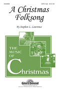 A Christmas Folksong SATB choral sheet music cover